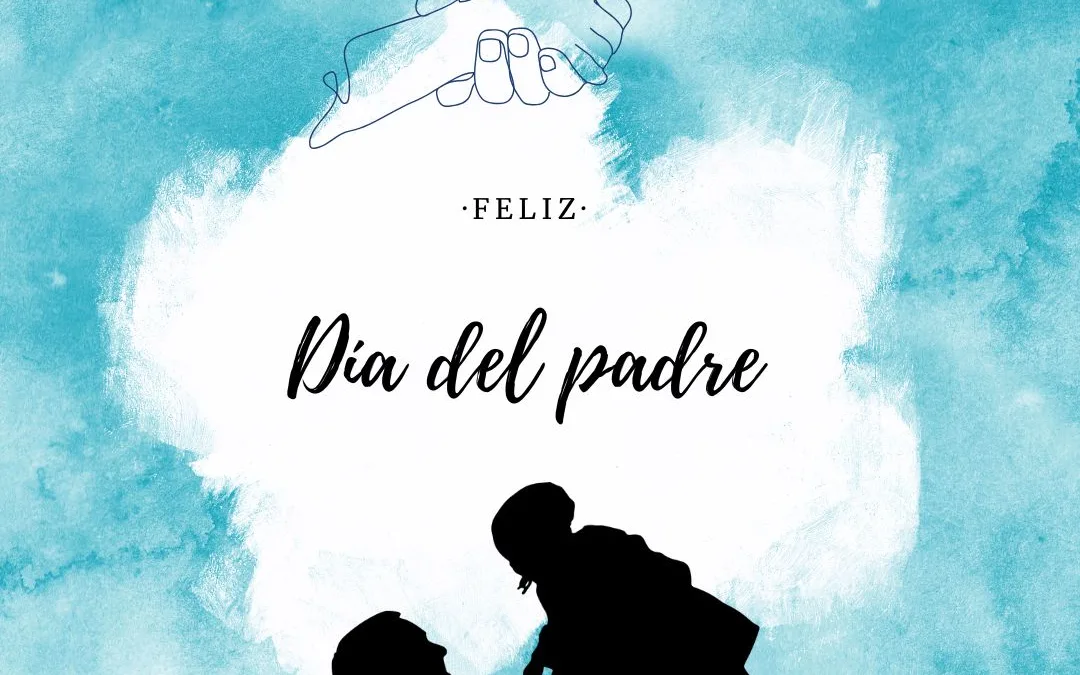 ¡Feliz día del Padre!